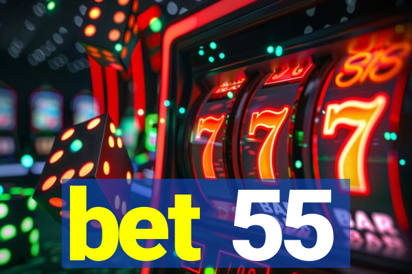 bet 55